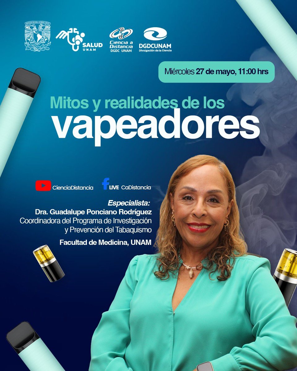 DGAS_UNAM's tweet photo. ⚠️Este miércoles 27 de mayo acompáñanos en nuestra conferencia virtual  "Mitos y realidades de los vapeadores", con la Dra. Guadalupe Ponciano💫 https://t.co/nAKTSMHnU0