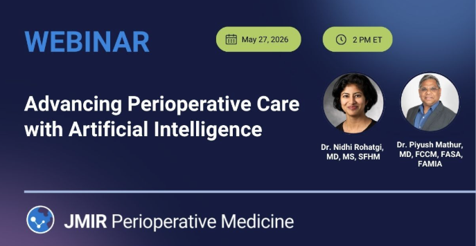 jmirpub's tweet photo. Last chance to register!

Tomorrow, Dr. Nidhi Rohatgi and Dr. Piyush Mathur discuss how AI is transforming perioperative care in a live webinar, from risk prediction to recovery, patient safety, and clinical workflows.

📅 May 27, 2026
⏰ 2:00 PM EDT | 11:00 AM PDT | 6:00 PM GMT
Register here: https://t.co/KIWcjcUbiF

#ArtificialIntelligence #PerioperativeCare #HealthcareInnovation #DigitalHealth #MedicalAI