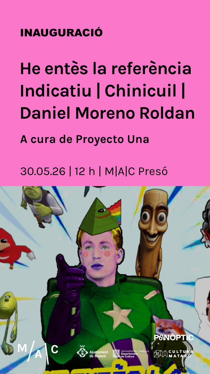 macmataro's tweet photo. #INAUGURACIÓ #PANÒPTIC26
Aquest dissabte inaugurem l'exposició | He entès la referència🌀, amb peces d'Indicatiu | Chinicuil | Daniel Moreno Roldan. A cura de Proyecto Una.

📆 30.05.26
🕛 12 h (A les 11 h, vermut musical i mercat d'autoedició)
📍 M|A|C Mataró

T'hi esperem! https://t.co/3o3yx9tDSP