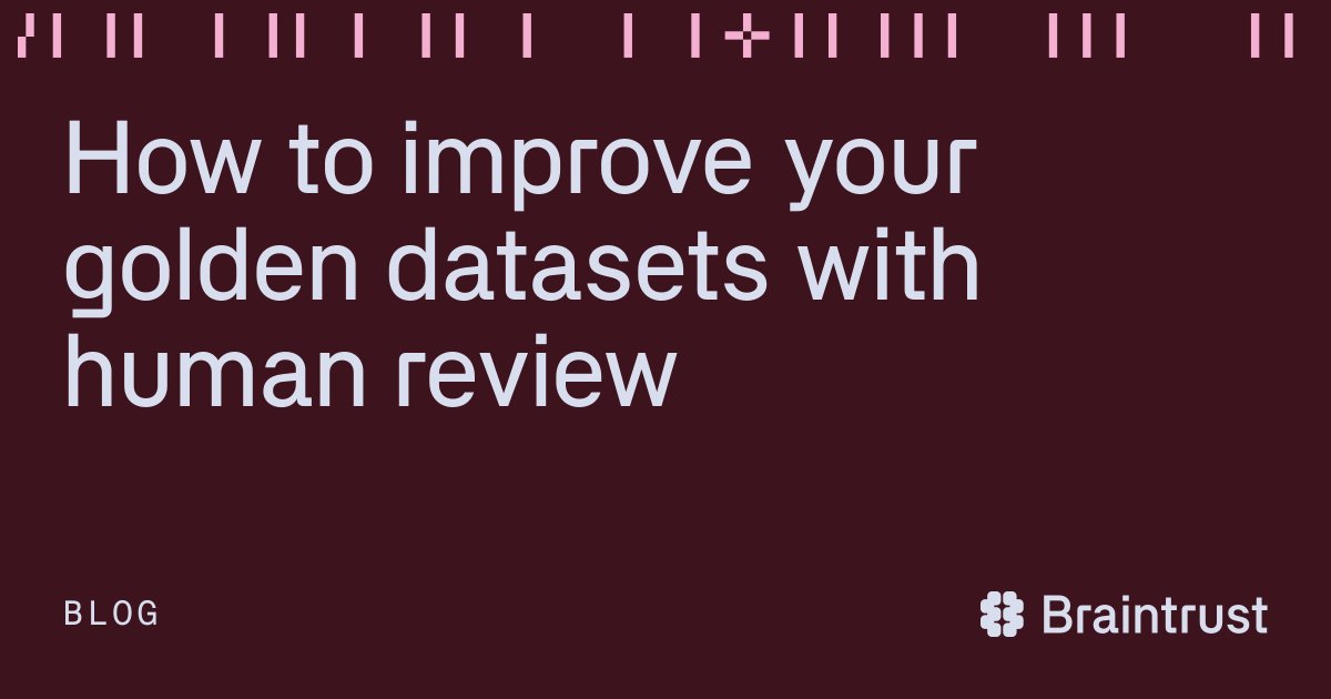braintrust's tweet photo. Without validation of what good looks like, it's impossible to judge whether AI quality is improving or regressing. 

Human expertise turns production traces into golden datasets that improve over time. https://t.co/FDh5JwSEkR
