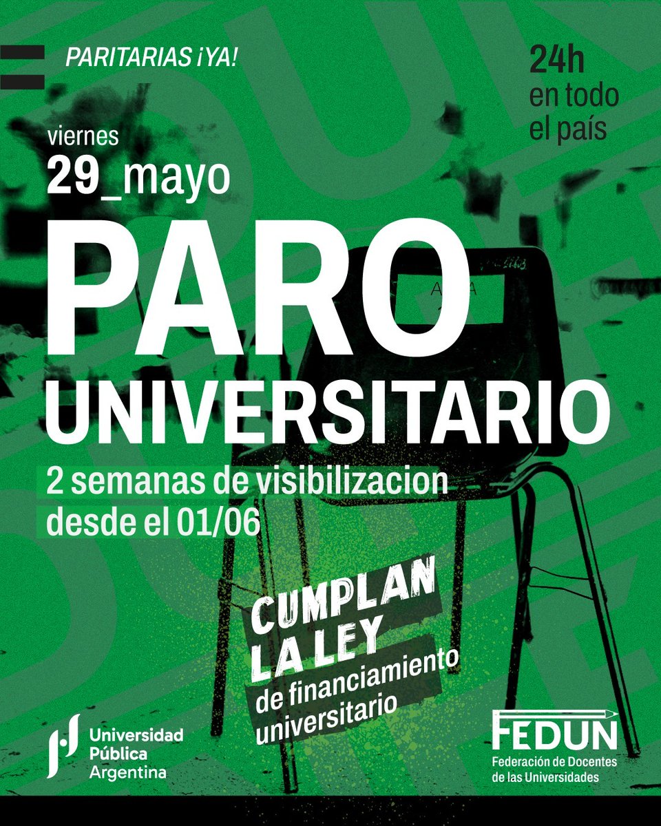 FEDUNArgentina's tweet photo. 29/05: PARO TOTAL

Reclamamos la urgente convocatoria a paritarias, la recomposición salarial y el cumplimiento de la Ley de Financiamiento.
Las/os docentes universitarios necesitamos un aumento del 52,1% para recuperar el poder adquisitivo perdido desde la asunción de Milei
+ https://t.co/U0YTTuWnyP