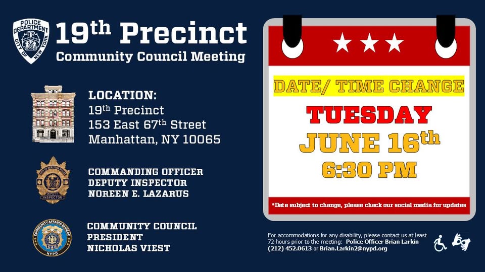 NYPD19Pct's tweet photo. June Community Council Meeting
Date and Time Change:
Tuesday, June 16th at 6:30PM

See and hear you then! https://t.co/GbgiqalcHG