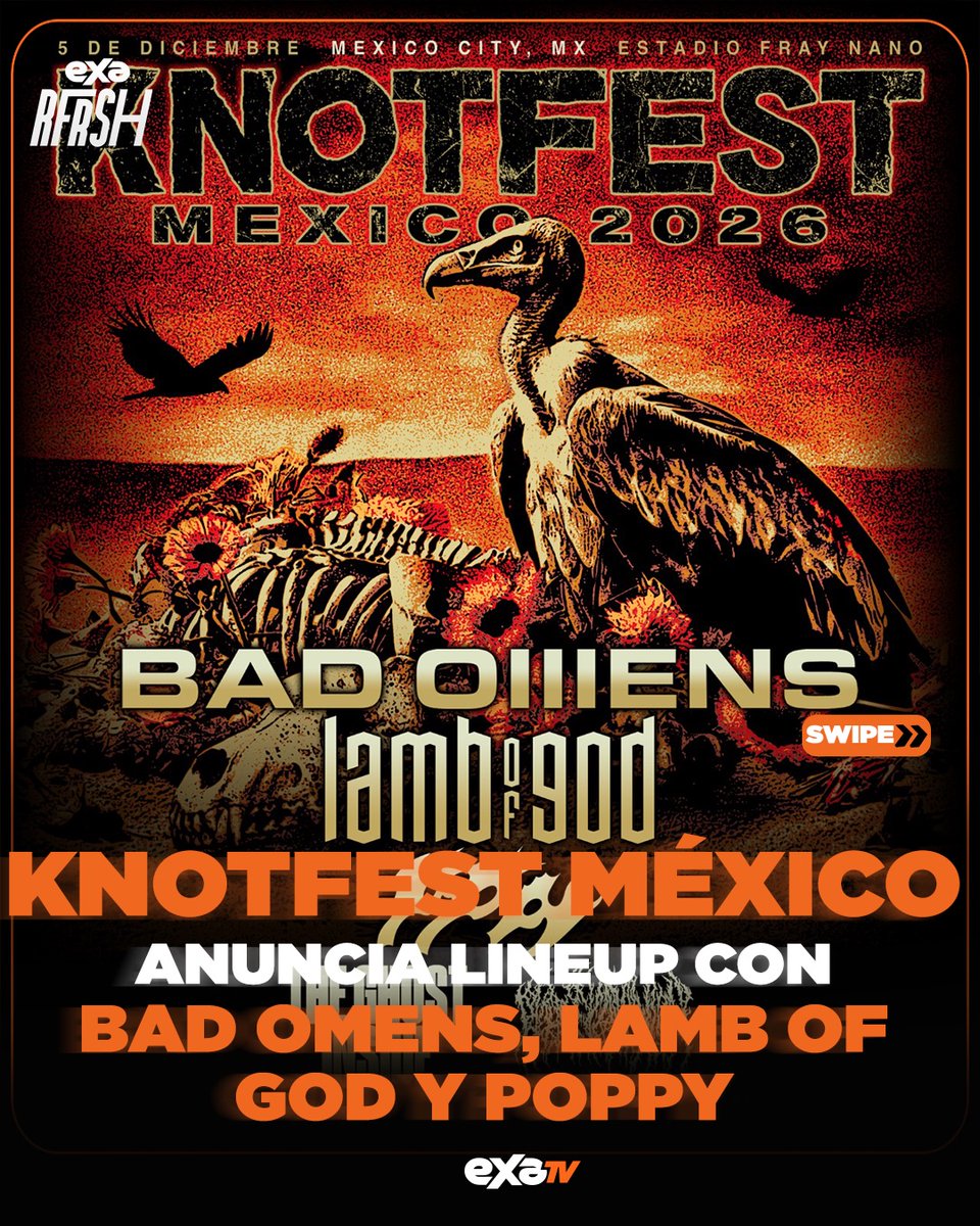 exatv's tweet photo. 🤘🔥 El metal está de regreso en México
KNOTFEST 2026 viene más pesado que nunca 💀⚡
Con un lineup encabezado por Bad Omens, Lamb of God y Poppy, el festival promete una jornada brutal para todos los fans del género.
📍 5 de diciembre — Estadio Fray Nano, CDMX
🎟️ Boletos disponibles próximamente
Una experiencia que reúne lo mejor del metal global en un solo lugar 🤯
¿A quién vas a ver sí o sí? 👇
#KnotfestMexico #Metal #BadOmens #LambOfGod #Poppy