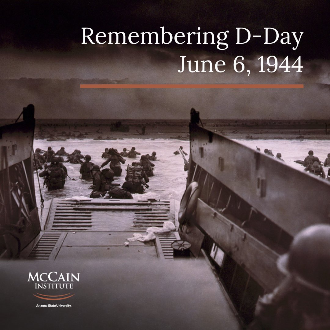 McCainInstitute's tweet photo. 82 years ago, Allied forces stormed the beaches of Normandy in defense of freedom. On this #DDay anniversary, the McCain Institute remembers their courage and sacrifice. Their legacy of bravery inspires our continued fight for democracy around the world. https://t.co/r77wTjx4w9