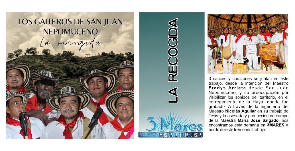 TAILO2020's tweet photo. Está semana en #3MARES presentamos el trabajo musical de #GaiterosDeSanJuanNepomuceno
"La Recogida" un disco digital que se produjo en @U_ElBosque con los Maestros #MariaJoséSalgado @nicolasaguilar @FredysArrieta quienes lo hicieron posible https://t.co/pd38RtPaY9 https://t.co/tKCrxDMXmV