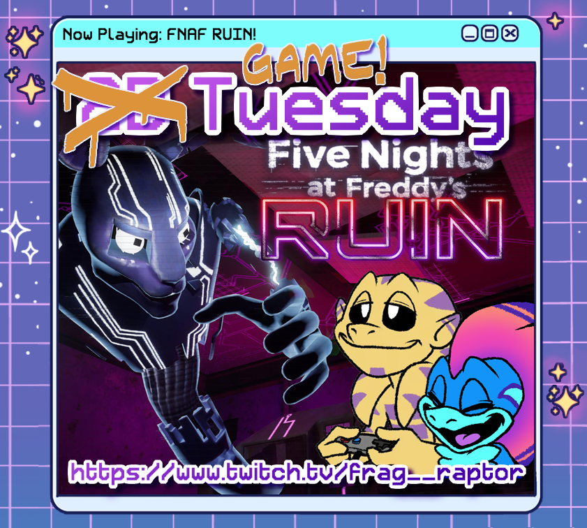 Frag_Raptor's tweet photo. Time for a new week of streaming! I'm working on art I can't share yet, so we're joining @KevDnG 
while he plays more FNAF Security Breach: RUIN!
#FNAF #FNAFSecurityBreach #FNAFRuin 

✨Iink beIow!✨ https://t.co/9WP8dBqDD6