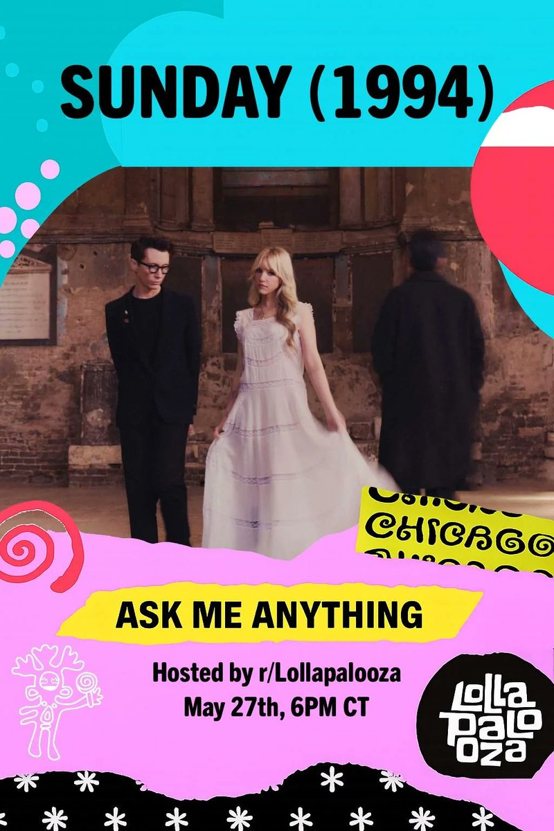 rLollapalooza's tweet photo. Double dose of Reddit AMAs tomorrow, May 27th on the subreddit. We hope you are able to join us tomorrow to ask some questions for these Lolla artists.  

Sunday (1994) will be joining us at 6 PM CT. 

Pearly Drops will be joining us at 10PM CT. 

https://t.co/ymF8RQege7 https://t.co/O2qTt1UBYo