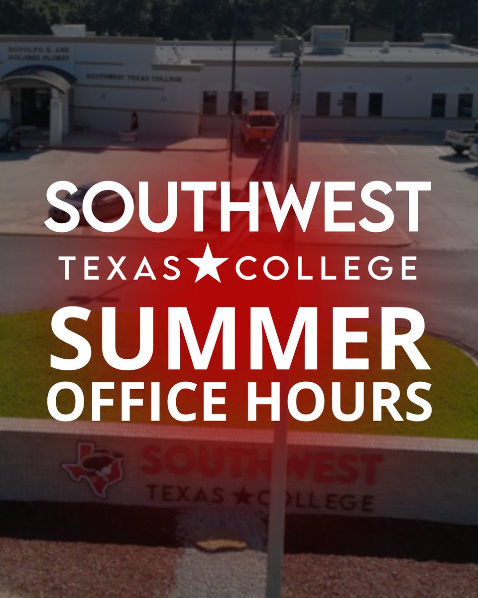 SWTXCollege's tweet photo. We will observe summer hours beginning Tuesday, May 26, through Friday, July 31. Offices will be open Monday through Thursday from 8 am to 6 pm and Fridays from 8 am to 12 pm. https://t.co/fTFnNWxbIq