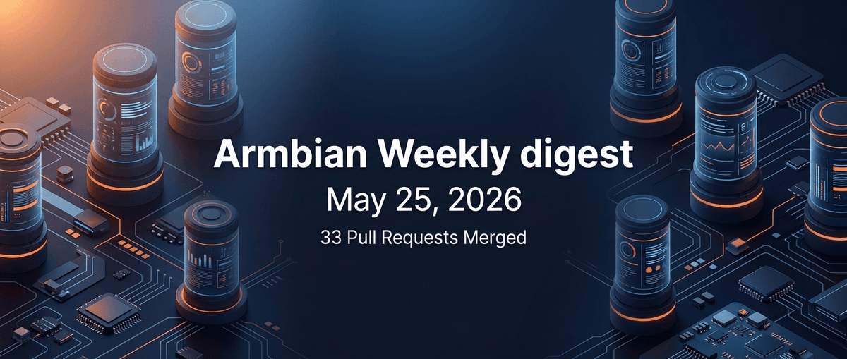 armbian's tweet photo. This week's work centers on board support expansion, kernel and U-Boot maintenance, and desktop and CI tooling refinements.

https://t.co/S8Ks5D6v2P

#Armbian #EmbeddedLinux #ARM64 #Rockchip #Ubuntu #KDE #Mainline https://t.co/AisZZN7cz2