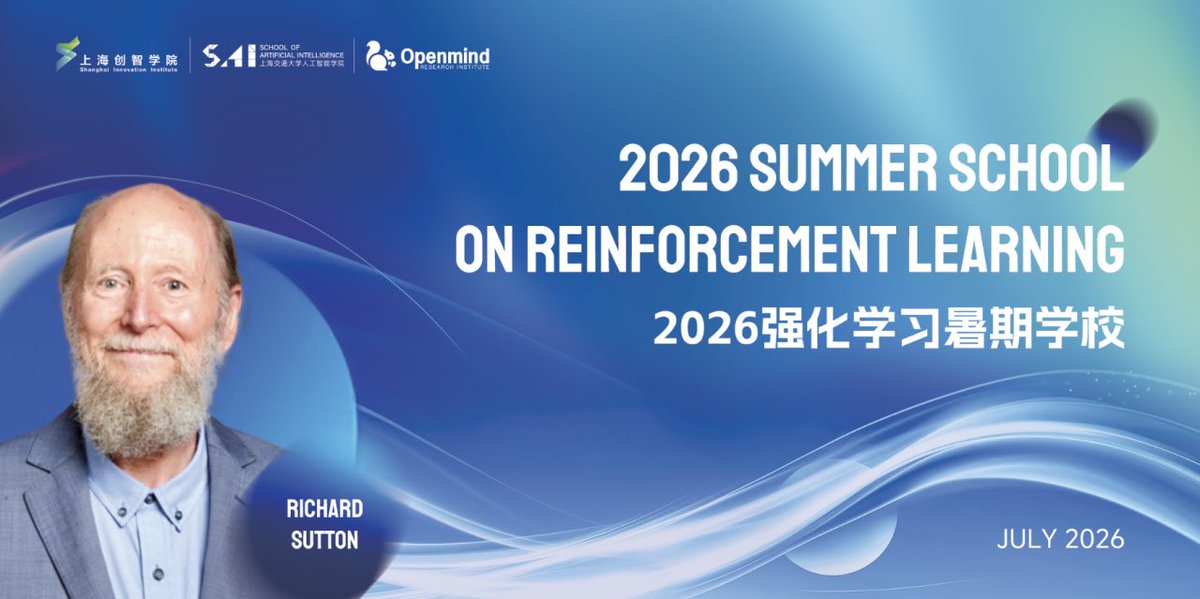 Eric_ahaa's tweet photo. 上海创智学院、上海交通大学人工智能学院与Openmind Research Institute将在2026年7月联合推出为期三周的免费暑期强化学习课程，特邀2024年图灵奖得主、“强化学习之父”Richard S. Sutton教授亲临沪上，领衔主讲。 https://t.co/ZrCEYFHG28