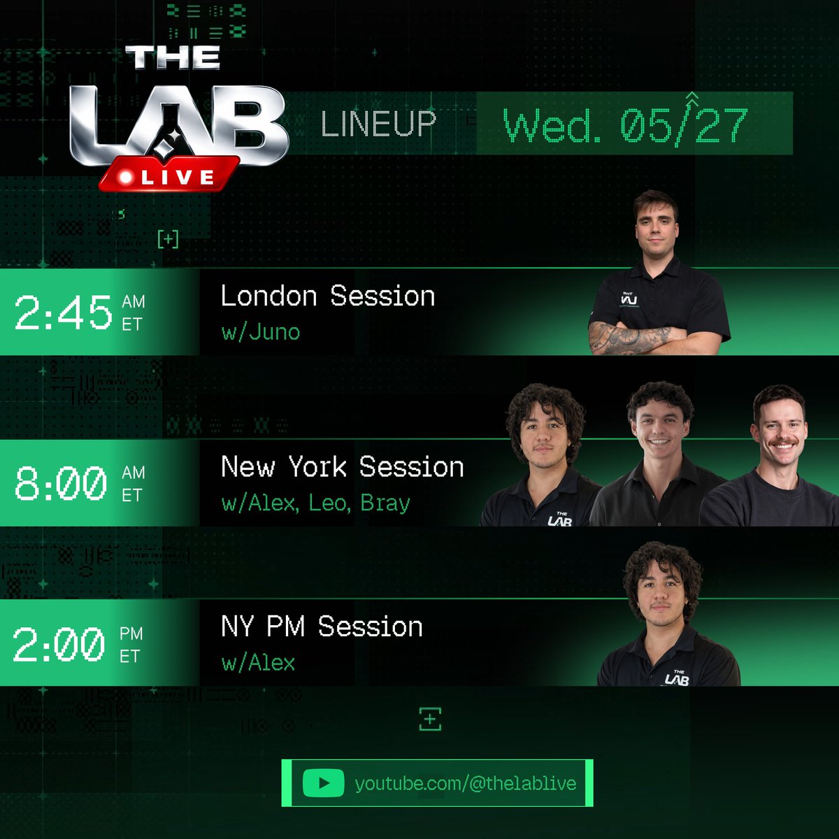 TheLabLive's tweet photo. Todays lineup starts with @JunoTrading for the London open session. 2AM ET.

Then we have the rest of the team, @Alexxo, @LeoInvests and @discobray for NY AM, and PM.

Tune in 🎙️ https://t.co/ovM9NUEavQ https://t.co/J3Nd6QwSvP