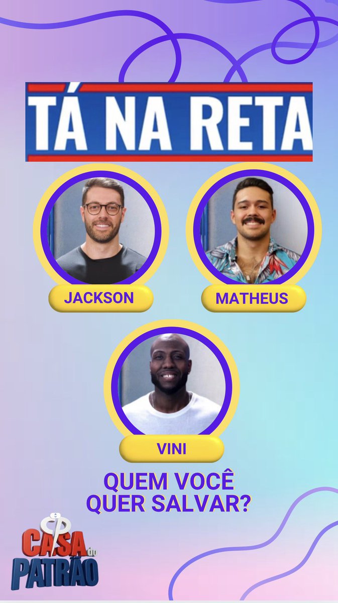 jmcordini's tweet photo. Neste Tá na Reta, quem você salva?

📝 Vini 
❤️ Jackson 
♻️ Matheus

Comenta!

@casadopatrao #CasaDoPatrão #TanaReta https://t.co/wIF6Dr4vxf