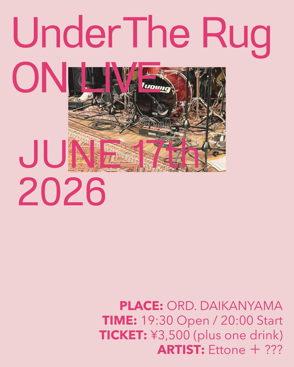 O21_official's tweet photo. ◤O21×J-WAVE Presents
　Under The Rug ◢ 

Under The Rug 初の有観客ライブ収録 開催決定！

˗ˏˋ 𝐔𝐧𝐝𝐞𝐫 𝐓𝐡𝐞 𝐑𝐮𝐠 𝐎𝐍 𝐋𝐈𝐕𝐄 ˎˊ˗

🗓️SCHEDULE：2026.6.17 (wed)

📍PLACE：ORD. DAIKANYAMA

🎙️ARTIST： Ettone ＋ ???

🎫TICKET：¥3,500 (plus one drink)

#O21 #UnderTheRug #Ettone https://t.co/xfjc37J96w