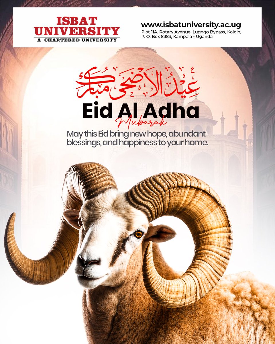 isbatkampala's tweet photo. 🌙✨ Eid Al Adha Mubarak from ISBAT University! ✨🌙

May this blessed occasion bring peace, prosperity, happiness, and abundant blessings to you and your loved ones. May the spirit of sacrifice, compassion, and unity continue to inspire us all. 
Wishing you and your family a joyful and blessed Eid filled with love and togetherness. 
#EidAlAdha #EidMubarak #ISBATUniversity #Blessings #Celebration #Unity #Kampala