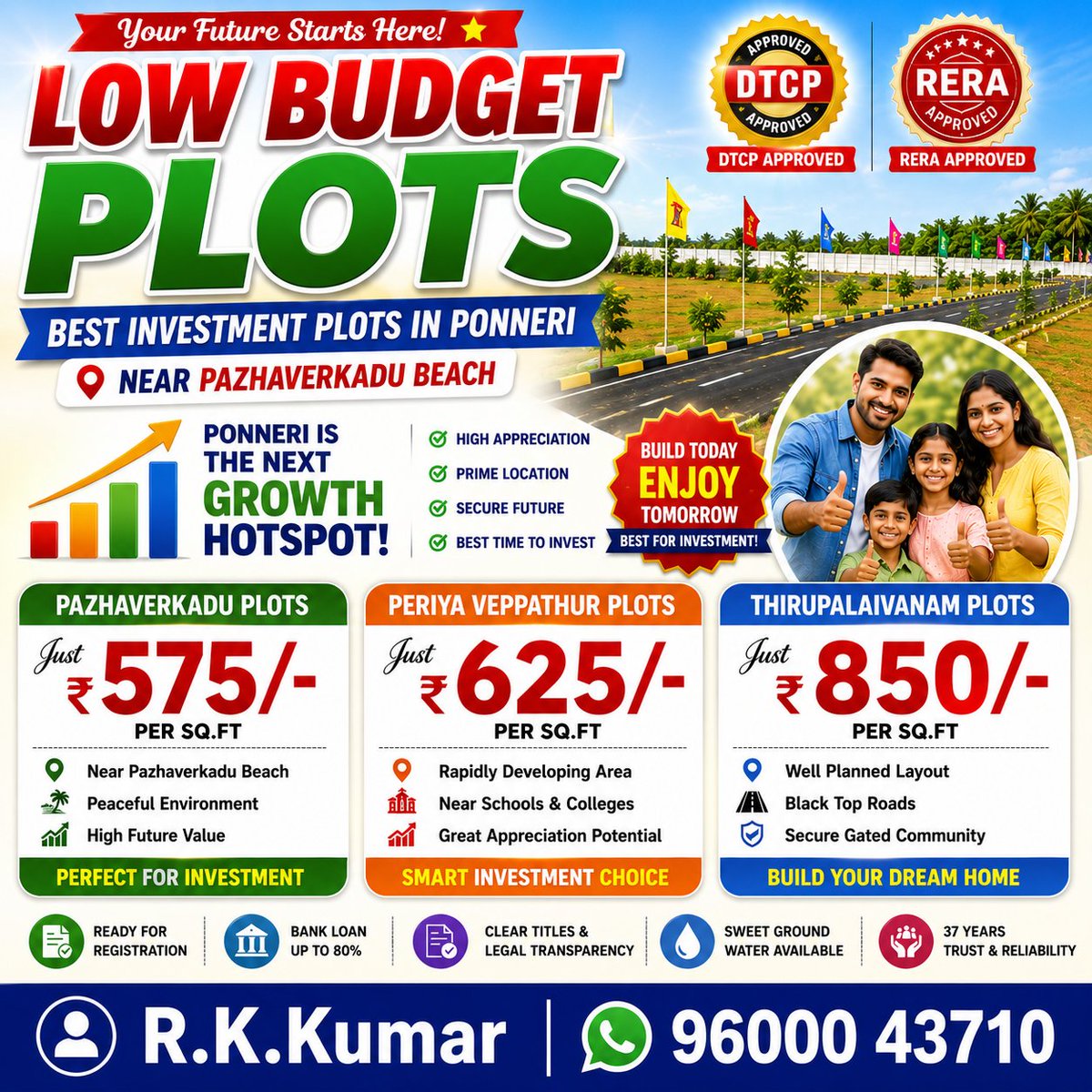 PeramburKumar's tweet photo. Low Budget Plots for Sale in Ponneri Near Chennai. Starting from Rs.575/- Per Sq.ft. Please see the image below. For Site Visit and Plot Booking. Contact R.K.Kumar, Senior Director, Thanigai Real Estate - Call : 9600043710 https://t.co/0t6B7Jt0cC