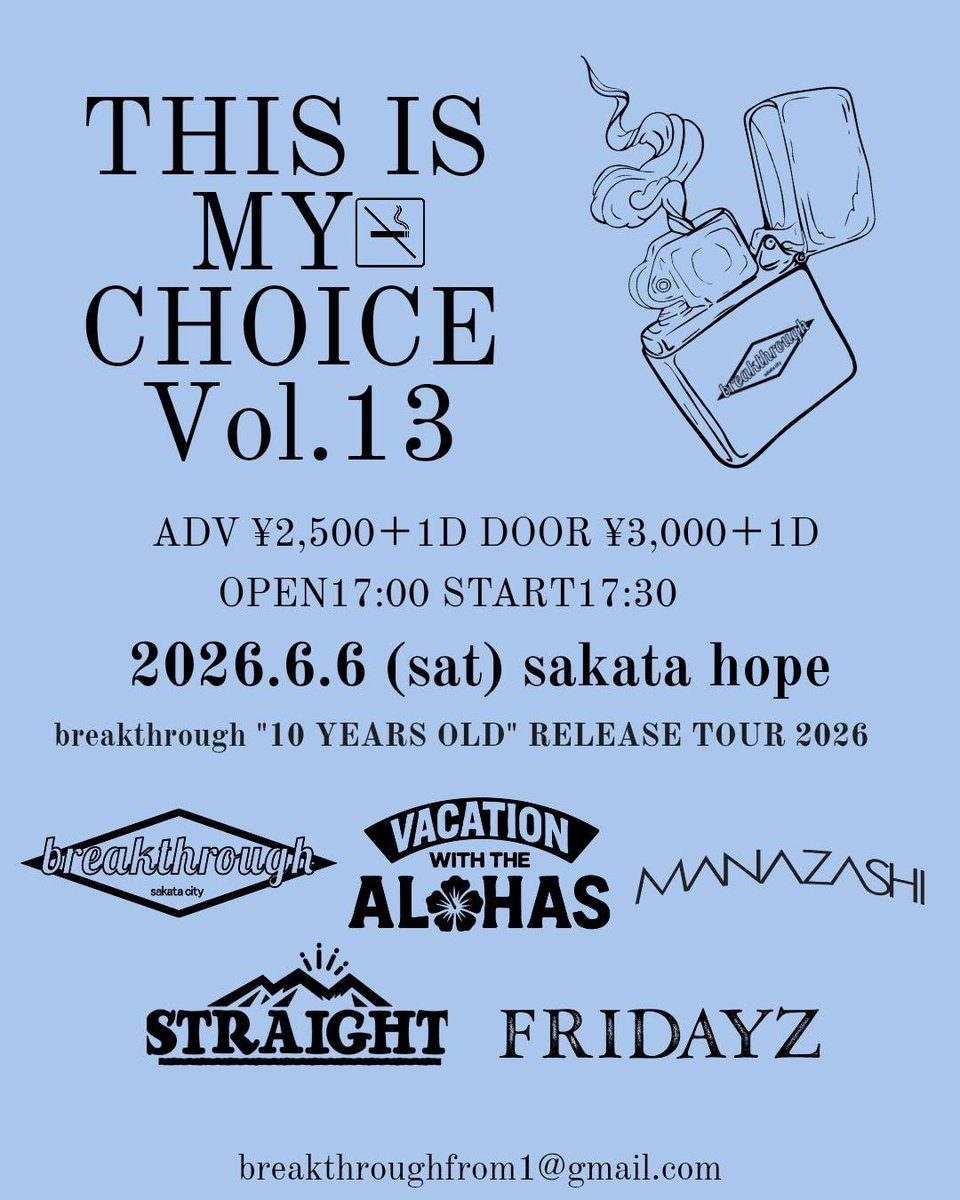 bt_sakata's tweet photo. 【LIVE】

2026.06.06 (sat) 酒田hope
THIS IS MY CHOICE Vol.13
10 YEARS OLD Release Tour

OPEN 17:00  START 17:30
ADV ¥2,500+1D DOOR ¥3,000+1D

breakthrough
FRIDAYZ
MANAZASHI
STRAIGHT
VACATION WITH THE ALOHAS

来週末に迫る🔥
全バンドお見逃しなく！！
TICKET予約受付中✉️ https://t.co/cyAdlcbSzh