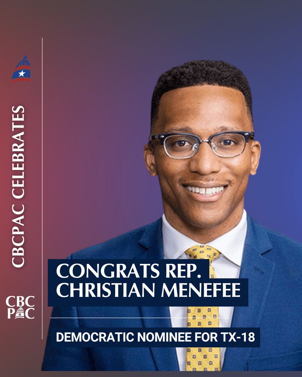 CBCPAC's tweet photo. Houston has spoken. Rep. Christian Menefee wins the TX-18 Democratic primary and is headed to the general election in November. From Harris County Attorney to the halls of Congress, he has built a career fighting for working people and he is just getting started. https://t.co/lgZrOw9Slj