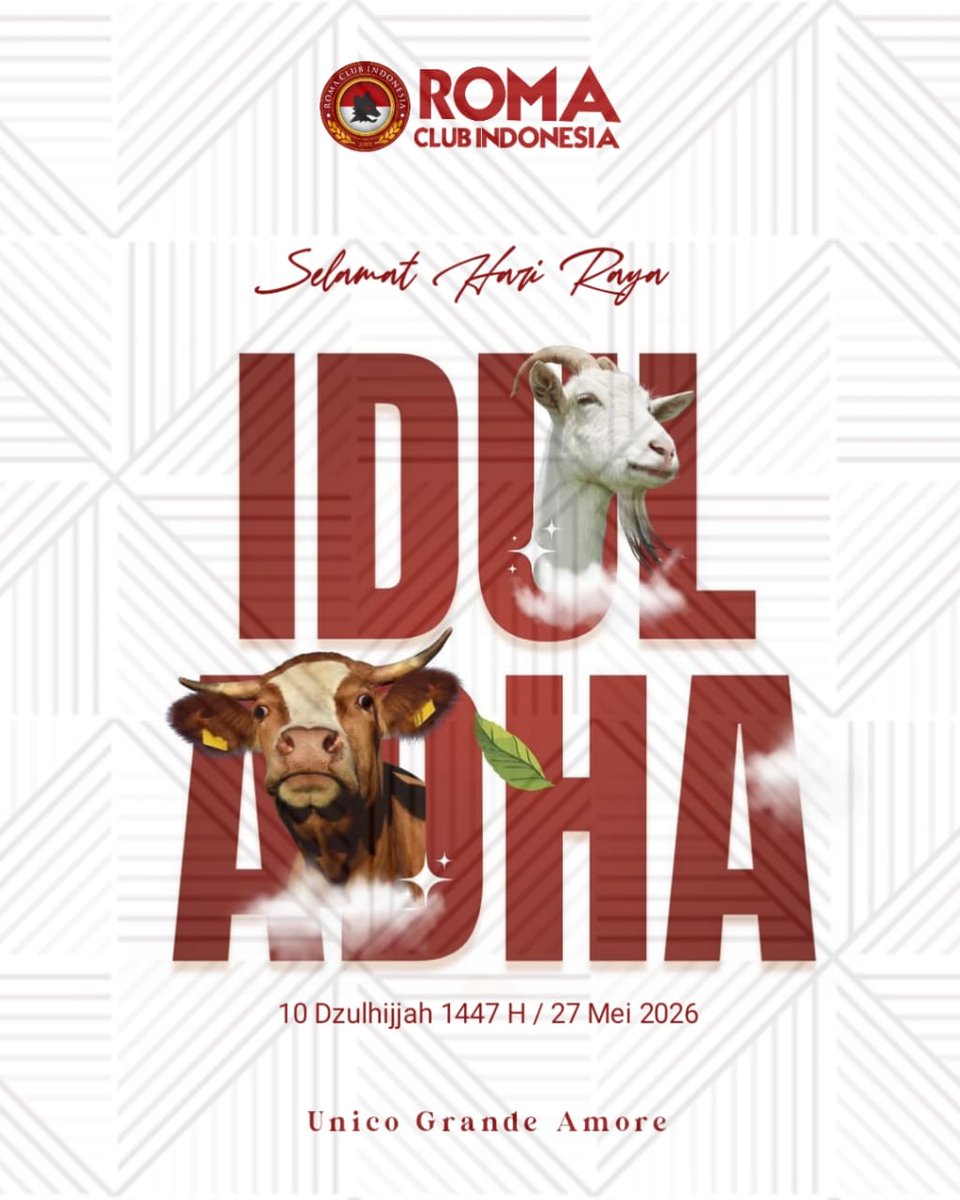 RomaIndonesia's tweet photo. Selamat Hari Raya 
Idul Adha 
10 Dzulhijjah 1447 Hijriyah / 27 Mei 2026

.
.

#iduladha1447h
#romaclubindonesia
#unicograndeamore https://t.co/dy2Tnw4TNt
