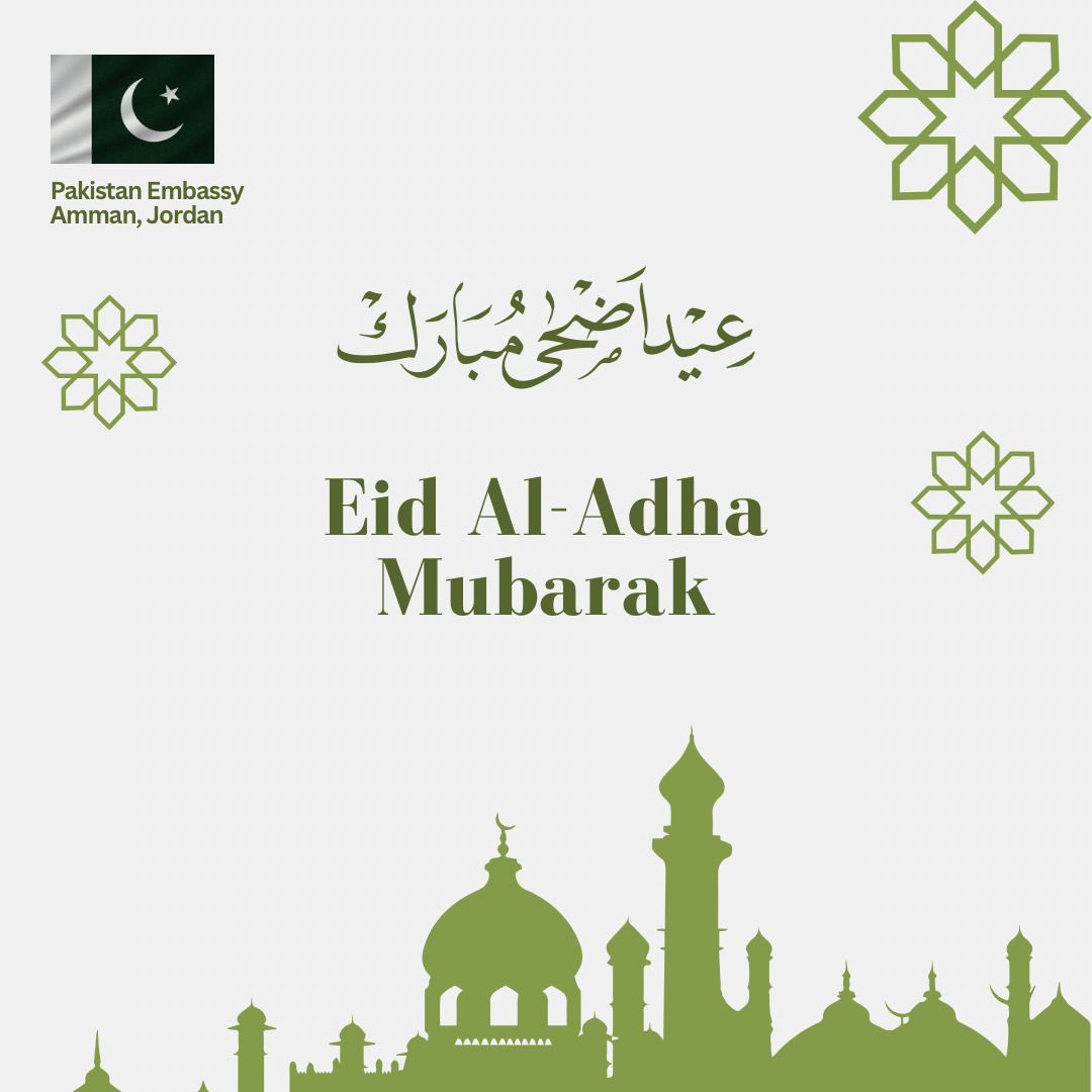 PakinJordan's tweet photo. On this blessed occasion of Eid ul-Adha, we extend our warmest wishes to all. May the spirit of sacrifice and compassion bring peace, joy, and unity to every home and heart.

Eid ul-Adha Mubarak to all!🤲🏼🕋

#EidulAdha #EidMubarak #EidAlAdha2026

@ForeignOfficePk 
@PkPublicDiplo https://t.co/wWp7nOv8k8