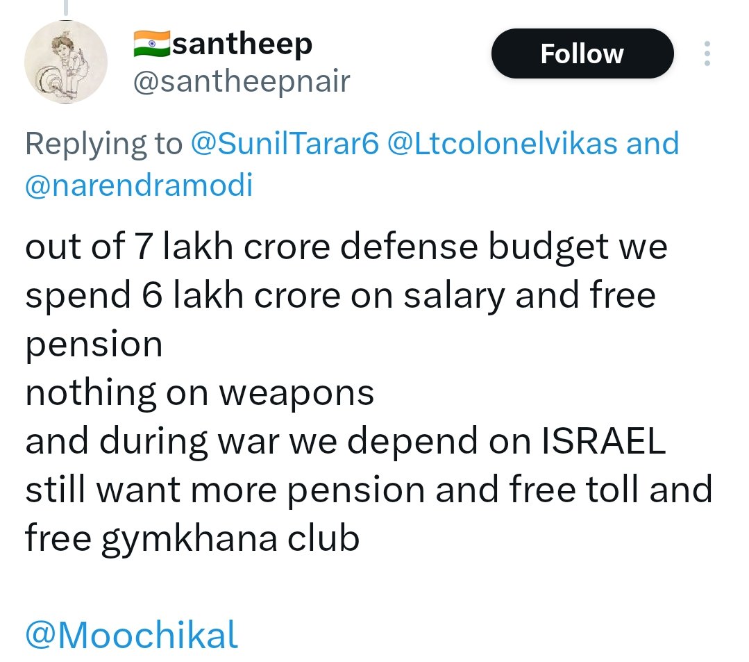 Ltcolonelvikas's tweet photo. 🔥 A soldier writes a blank cheque to the Nation.

It is easy to critique the Armed Forces from the safety of a secure home, but your numbers and assumptions are as far from reality as you are from the frontlines. Before disrespecting the uniform, let’s look at the actual facts:
 
* The Budget Myth: Your math is completely fictional. Out of the roughly ₹6.2 lakh crore defense budget (for FY 24-25), pensions account for about ₹1.4 lakh crore. The Capital Outlay, which is strictly for weapons, modernization, and infrastructure is over ₹1.72 lakh crore. To say "nothing" is spent on weapons ignores the reality of our rapidly growing indigenous defense manufacturing (Atmanirbhar Bharat), from Tejas fighters to INS Vikrant.

 * The Weapon Import : Israel, France, Russia, and the US are strategic suppliers, but weapons do not win wars on their own. The blood spilled in Kargil, Galwan, and along the LoC belongs entirely to the Indian soldier. Equipment is bought, but the courage to stand in front of a bullet cannot be imported.

 * Free" Pension: A military pension is not a "freebie" or a government handout. It is deferred compensation earned through decades of service in life-threatening conditions. To keep the military young and fighting fit, most soldiers are forced to retire in their mid-30s or early 40s. The pension ensures their families survive after they have sacrificed their prime earning years to the nation.

 * Tolls and Canteens: Toll exemptions and canteen facilities are not things soldiers "beg" for; they are small tokens of respect from a grateful nation for enduring hardships most civilians cannot fathom.

A soldier writes a blank cheque to the Nation, payable up to and including their life. If you truly believe that serving in sub-zero temperatures at 18,000 feet, missing your children grow up, and facing enemy fire is a fair trade for a "free toll booth pass," the recruiting offices are open. We invite you to step up and earn these "privileges" yourself.
