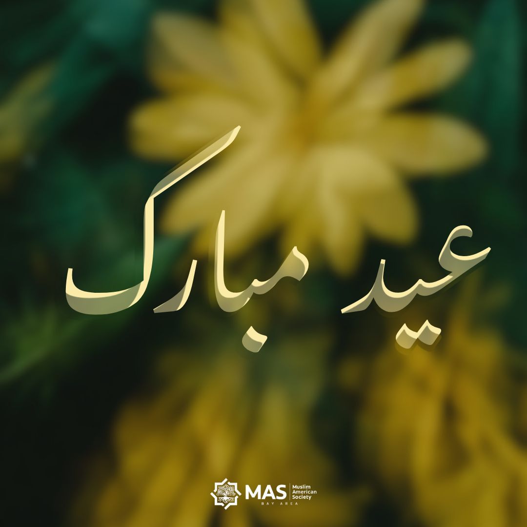 MASBayArea's tweet photo. Eid Mubarak, from Mas Bay Area https://t.co/Pg5XXk7PXM