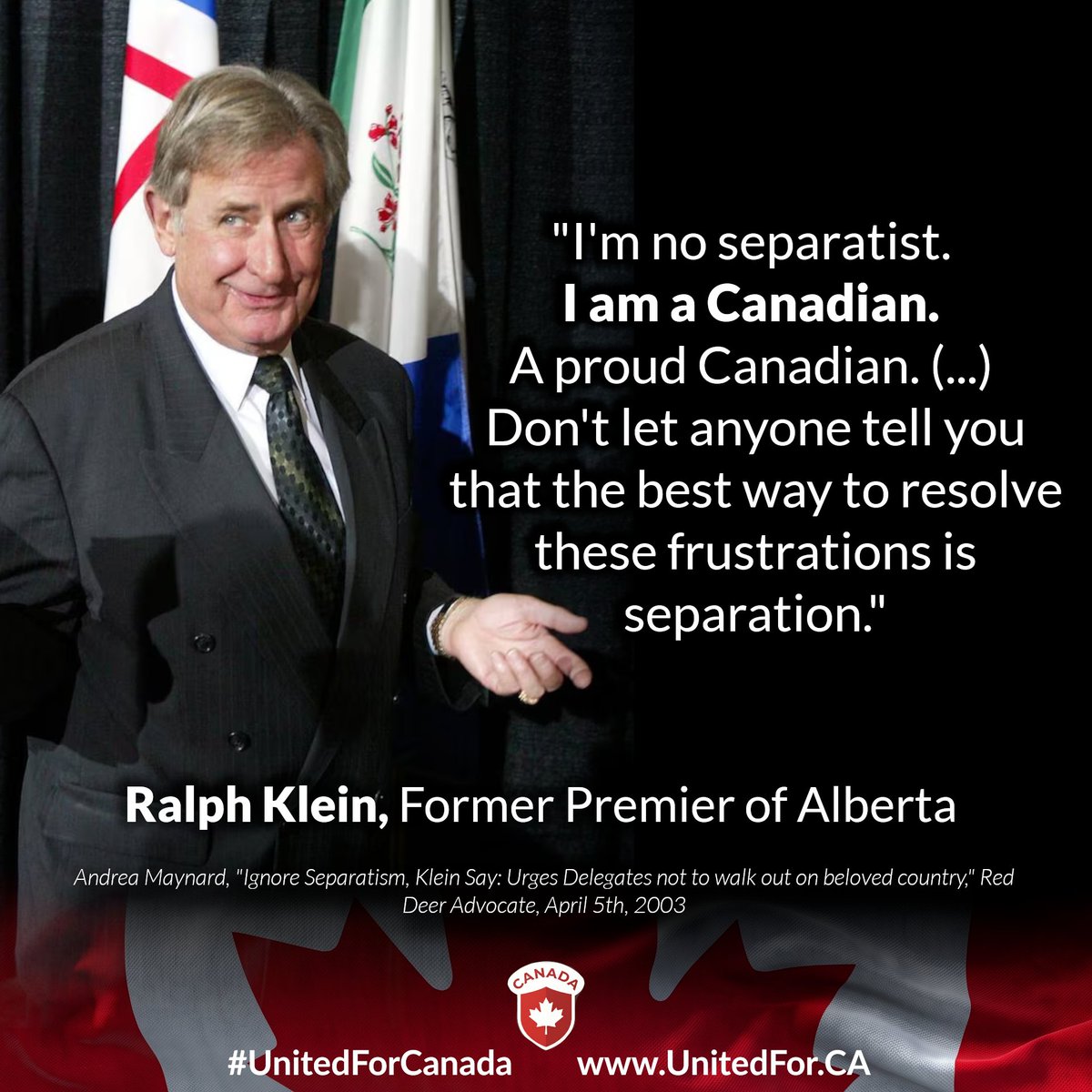 UnitedFor_CA's tweet photo. Ralph Klein said no to separation.

Because he knew that we are able to resolve things better, together as a united group of Canadians fighting for a better world.

#ableg #RalphKlein #UnitedForCanada #ForeverCanadian https://t.co/vJIYLk0s6g
