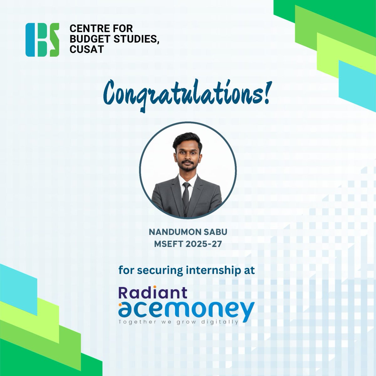 cbs_cusat's tweet photo. Delighted to congratulate Nandumon Sabu of Msc Econometrics and Financial Technology (2025-27) for securing an internship at Radiant Acemoney. Wishing you a rewarding learning experience and great success in your professional journey.
#InternshipSuccess #MSEFT #CBS #CUSAT https://t.co/mik43Zppl2