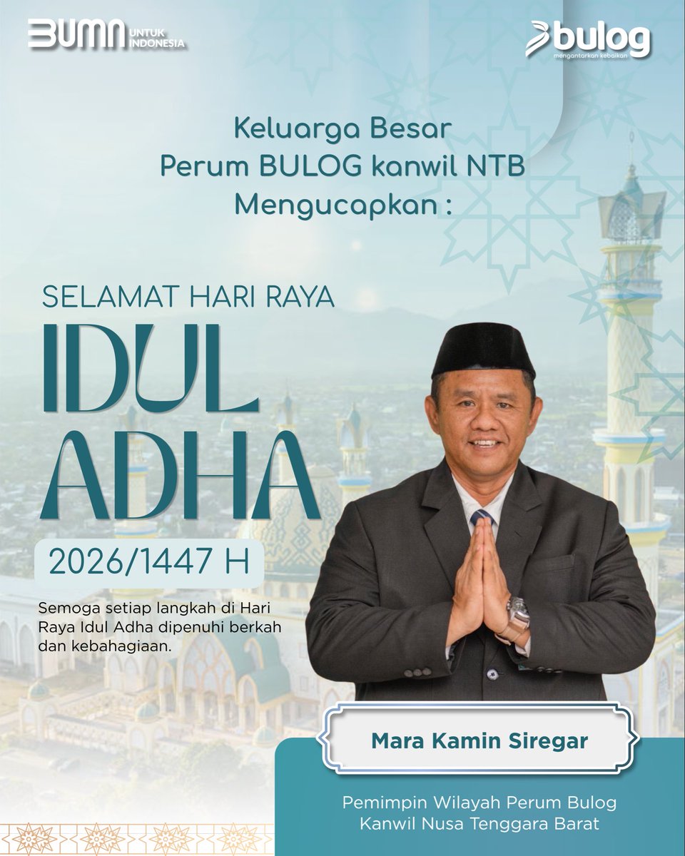 bulog_ntb's tweet photo. “Keluarga Besar Perum BULOG Kantor Wilayah Nusa Tenggara Barat mengucapkan Selamat Hari Raya Idul Adha 1447 Hijriah.

Semoga semangat pengorbanan, keikhlasan, dan kebersamaan senantiasa menguatkan langkah kita dalam menebar manfaat dan mengantarkan kebaikan untuk masyarakat. https://t.co/2Eybh7Jnkj