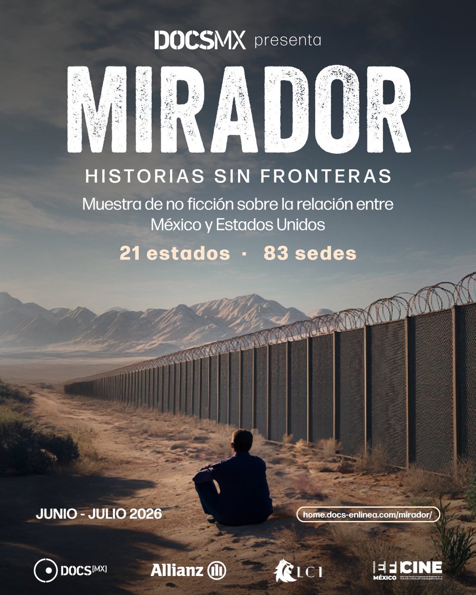DocsMX's tweet photo. El cine documental nos une para dialogar sobre la relación México-Estados Unidos. 🇲🇽🇺🇸

​Llega #MIRADOR2026: Historias sin fronteras, una muestra de no ficción de @DocsMX que recorrerá el país durante junio y julio. 🎬

​📍 21 estados | 83 sedes
🎞️ 5 documentales imperdibles https://t.co/TJzpRkP7Q7