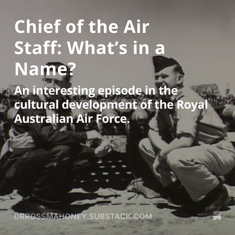 AirPowerHistory's tweet photo. Chief of the Air Staff: What’s in a Name? https://t.co/iGJHQTKigO #airpowerhistory #RAAF https://t.co/d9YK6tF1JF