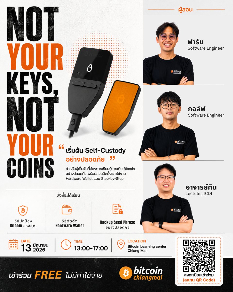 JimmyKostro's tweet photo. Free Bitcoin self custody workshop - June 13 2026 from 13:00 to 17:00 at Bitcoin Learning Center, Chiang Mai. Step by step hardware wallet training for beginners with Teachers Farm, Golf and Professor Kin. Scan QR code for free entry. https://t.co/F37xoC8STF