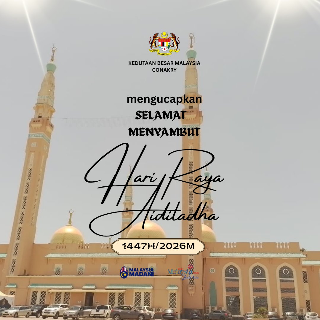 MYEmbConakry's tweet photo. The Embassy of Malaysia in Conakry, Republic of Guinea wishing everyone Happy Eid ul-Adha 1447H.
Please be informed that the Embassy of Malaysia in Conakry will be closed on Wednesday, 27 May 2026, in conjunction with Eid ul-Adha Celebration. https://t.co/CrdlwcYlwj