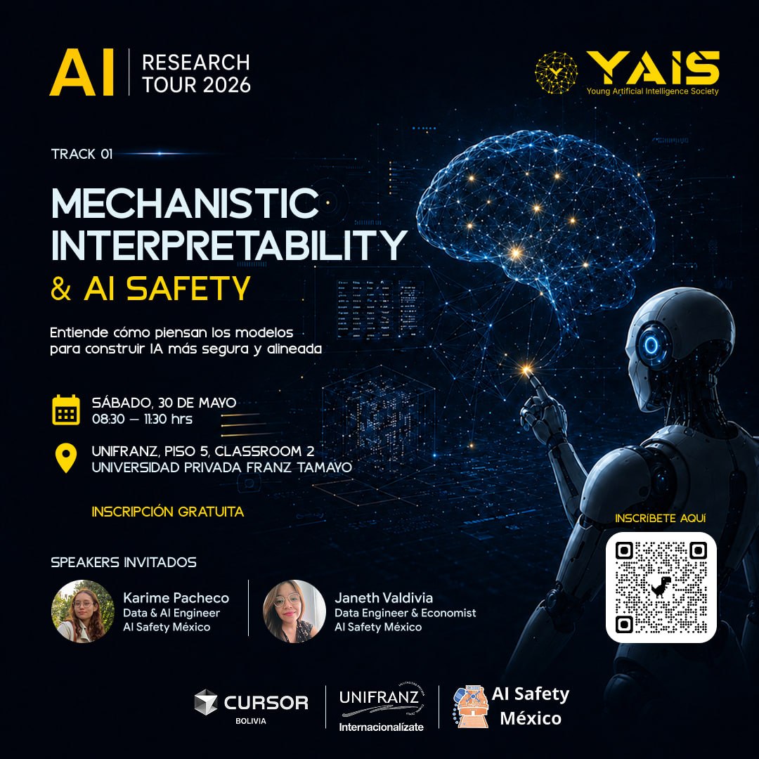 yaislab's tweet photo. Este sábado tendremos una sesión introductoria y práctica sobre AI Safety, interpretabilidad y evaluación de modelos modernos.

📍 UNIFRANZ — Classroom 2
📅 Sábado 30 de Mayo
⏰ 08:30 – 11:30 hrs

⚠️ Trae tu laptop con Cursor instalado.

#YAIS #Cursor #AISafety #Bolivia https://t.co/KjeCR6HVrV