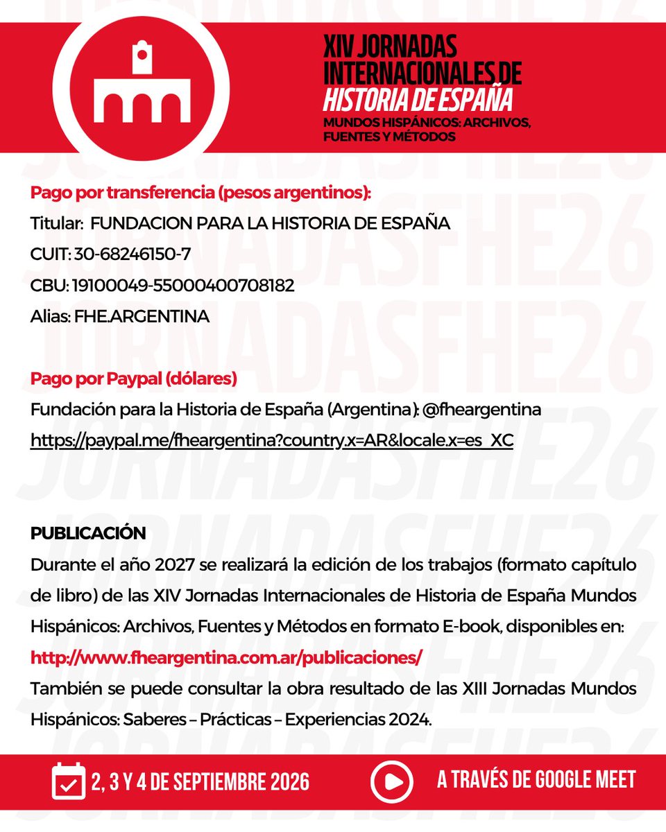 fheargentina's tweet photo. 📢 XIV JORNADAS INTERNACIONALES DE HISTORIA DE ESPAÑA “Mundos hispánicos: Archivos, Fuentes y Métodos”

🗣 PRÓRROGA: extensión de plazo de inscripción‼️
🪧 Convocatoria de comunicaciones abierta HASTA EL 1 DE JULIO DE 2026.

+ info: https://t.co/EMsCXpZpTl
#fhe #jornadas2026 https://t.co/fzeLuGfkxH