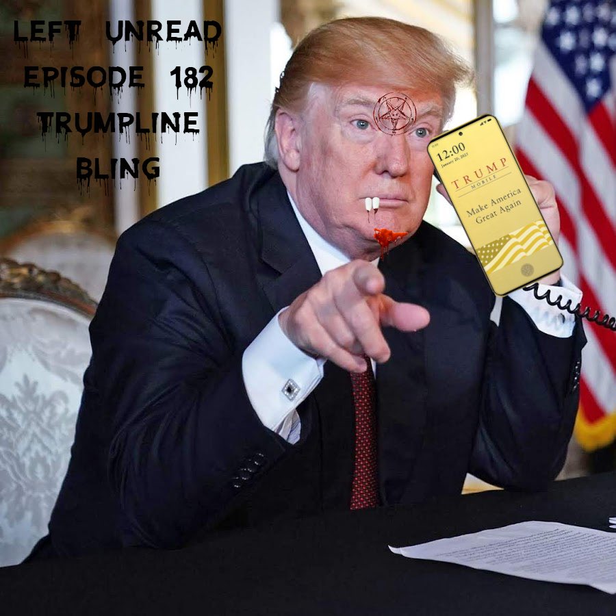 leftunreadpod's tweet photo. 📲☎️You used to call me on my Trump Mobile Phone☎️📲

New episode out now where we catch up with our favorite coterie of freaks. https://t.co/S4trPY9W9F