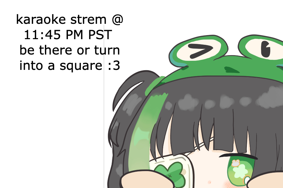 Noriko_VT's tweet photo. you heard me... be there or turn into a square ITS TODAY!!!!! 11:45 PST i will sing everything kero 🐸 https://t.co/L0N2z0pvle