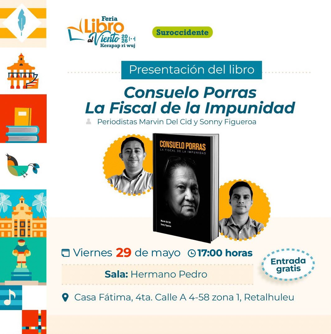 articulo35's tweet photo. RETALHULEU

#FeriaLibroAlViento 

Presentación del libro de los periodistas @marvindelcid y @Sonny_Figueroa 

Consuelo Porras #LaFiscalDeLaImpunidad 

Viernes 29 de mayo / 5 p.m https://t.co/FsZD6AREwE