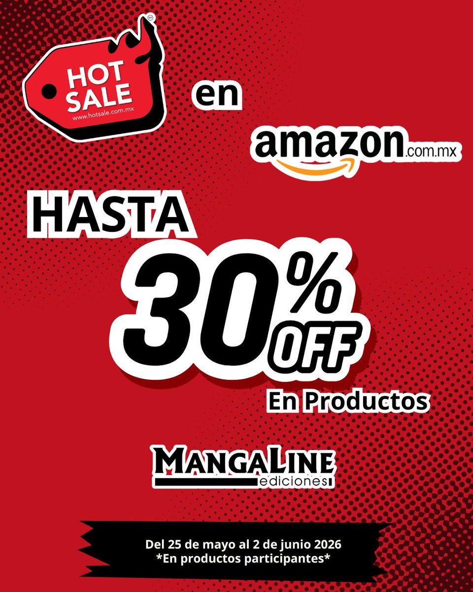 MangaLineMX's tweet photo. 🔥 Nuestros mangas ya participan en el Hot Sale 2026 con promociones especiales dentro de #Amazon , #MercadoLibre y #Mixup. 👀📚

🛒 Revisa aquí nuestras tiendas oficiales:
https://t.co/R5BiqFoBpG
🗓️ Del 25 de mayo al 2 de junio.

*Aplican restricciones. https://t.co/0Aal8g4u6p