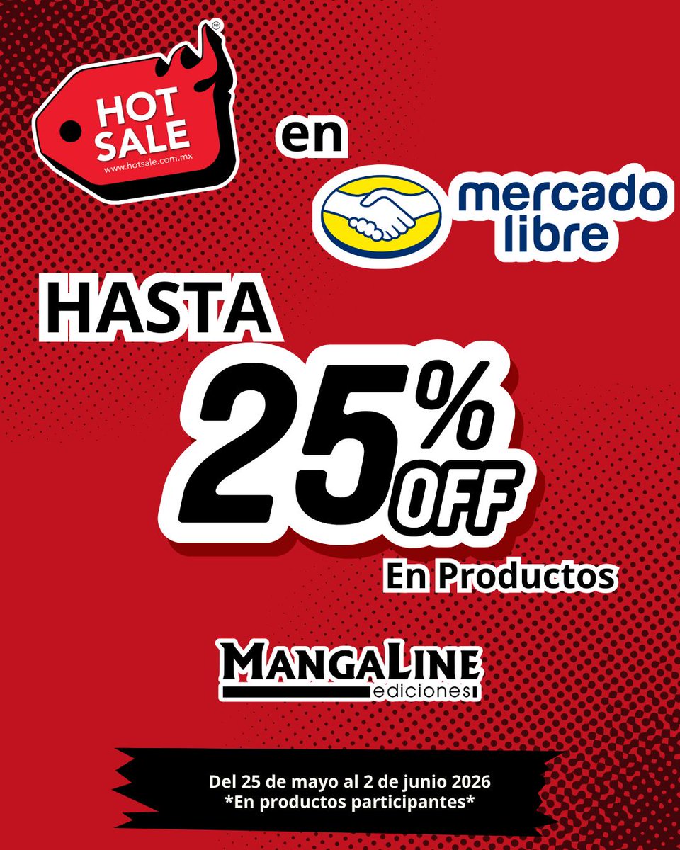 MangaLineMX's tweet photo. 🔥 Nuestros mangas ya participan en el Hot Sale 2026 con promociones especiales dentro de #Amazon , #MercadoLibre y #Mixup. 👀📚

🛒 Revisa aquí nuestras tiendas oficiales:
https://t.co/R5BiqFoBpG
🗓️ Del 25 de mayo al 2 de junio.

*Aplican restricciones. https://t.co/0Aal8g4u6p