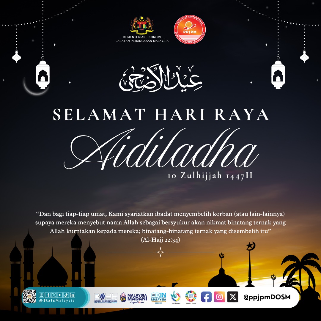ppjpmDOSM's tweet photo. Assalamualaikum Warahmatullahi Wabarakatuh dan Salam Sejahtera.

Selamat menyambut Selamat Hari Raya Aidiladha kepada seluruh warga Jabatan Perangkaan Malaysia.

Ikhlas daripada:
Jawatankuasa Kerja
Persatuan Perangkawan
Jabatan Perangkaan Malaysia
Sesi 2025 – 2026 https://t.co/arhRvl0Fnw