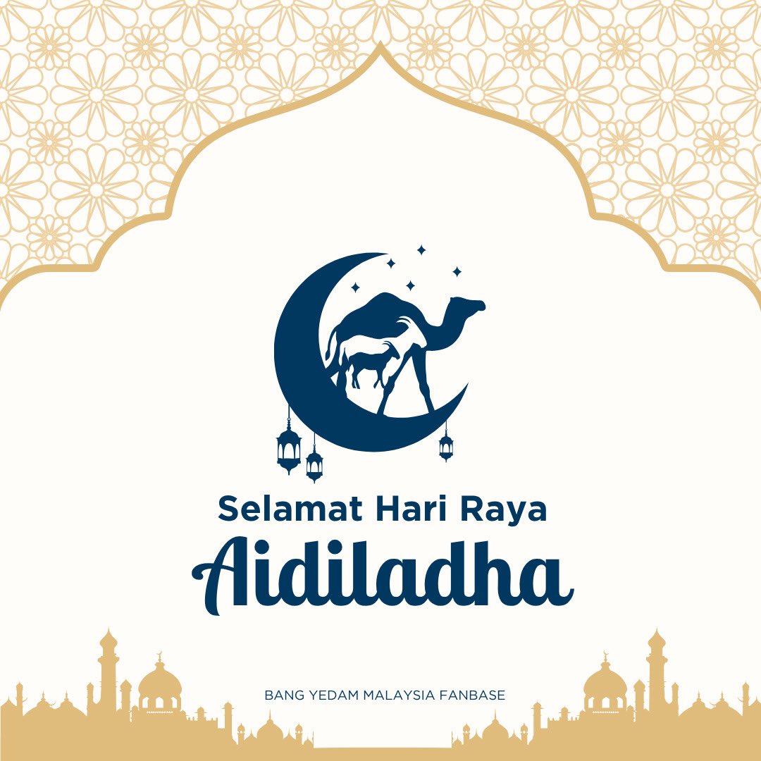 Yedam_MY's tweet photo. Selamat Hari Raya Aidiladha diucapkan kepada semua yang meraikan perayaan ini! 

May this Raya brings barakah, happiness and endless good memories with your family and loved ones 🌙 🕋 https://t.co/vZsoII2HMZ