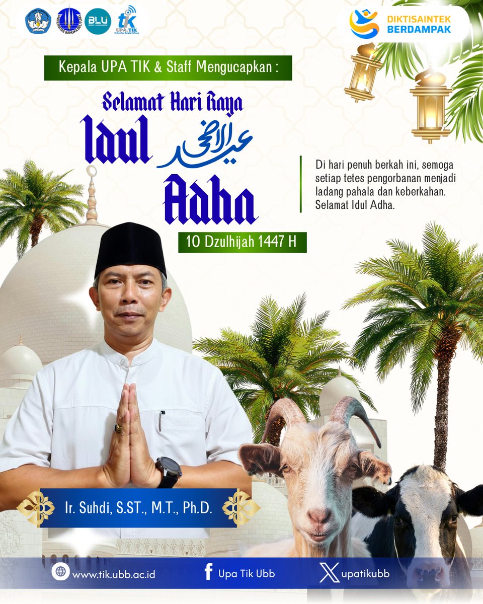 upatikubb's tweet photo. Info_upatikubb:
Kepala UPA TIK &amp; Staff Mengucapkan :
Selamat Hari Raya Idul Adha 
💫 10 Djulhijah 1447 H 💫

Di hari penuh berkah ini,semoga setiap tetes pengorbanan menjadi ladang pahala dan keberkahan..
Aamiin YRA..

#ubbhebatt👏👏🔥 https://t.co/raF3EstvNR