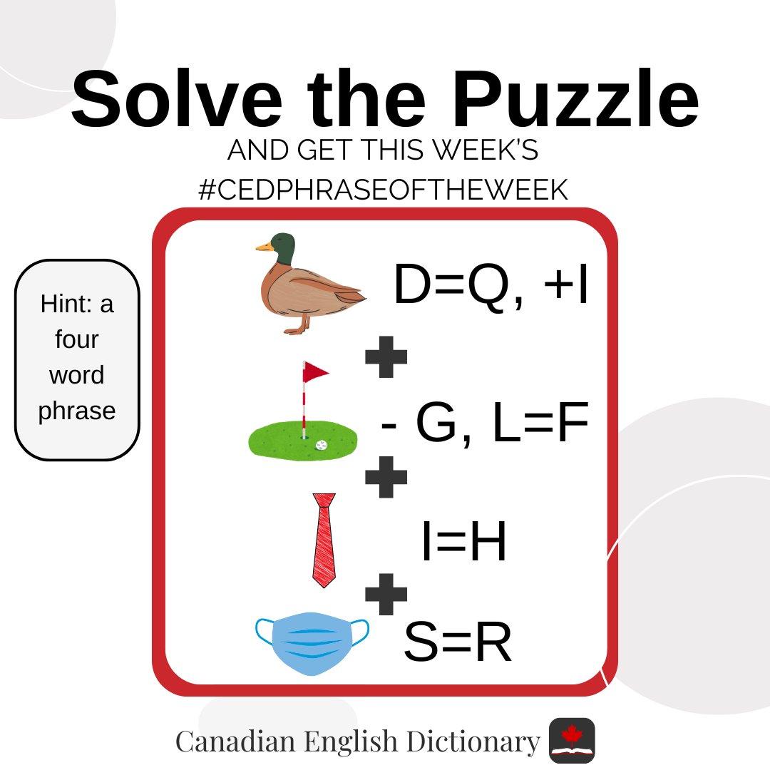 cdndictionary's tweet photo. Can you get this week’s #CEDPhraseOfTheWeek? Comment your guess below and check Wednesday’s post for the answer. https://t.co/dSC9shVeLo