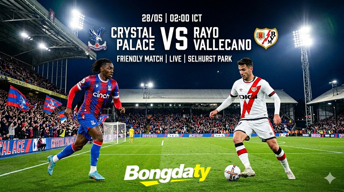 Bongdaty's tweet photo. ⚽️ Crystal Palace 🆚 Rayo Vallecano
Ngoại hạng Anh ����󠁧󠁢󠁥󠁮󠁧󠁿 vs La Liga 🇪🇸 
⏰ 02:00, 28/05 (ICT) 
👇 Cập nhật tỷ số trực tuyến nhanh nhất và nhận định chuyên sâu tại đây.
https://t.co/PTsdrJEWJF
https://t.co/DSQsiN6EMo

#CrystalPalace #NgoaihangAnh #LaLiga #Live #Bongda https://t.co/JWHmjYAWjO