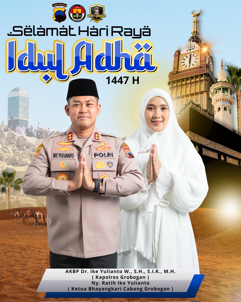 multimediagrob's tweet photo. Kapolres Grobogan AKBP Dr. Ike Yulianto W., S.H., S.I.K., M.H. beserta Ketua Bhayangkari Cabang Grobogan Ny. Ratih Ike Yulianto mengucapkan selamat merayakan Hari Raya Idul Adha 1447 H. https://t.co/NelQ1fFUmL