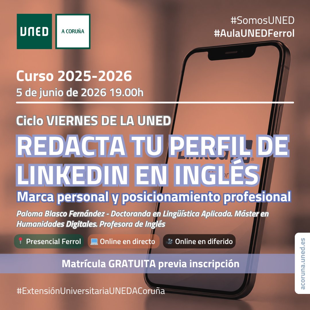 unedacoruna's tweet photo. 📢Ciclo VIERNES DE LA UNED📢
💼 Redacta tu perfil de Linkedin en inglés: marca personal y posicionamiento profesional 💼
✍️ https://t.co/WMZZ59sW9f
🗓️5 junio – 19:00h
👩‍🏫Paloma Blasco – Doctoranda en Lingüística Aplicada
📍Presencial Ferrol | 💻Online directo |🎥Online diferido https://t.co/oQkpIzwabj