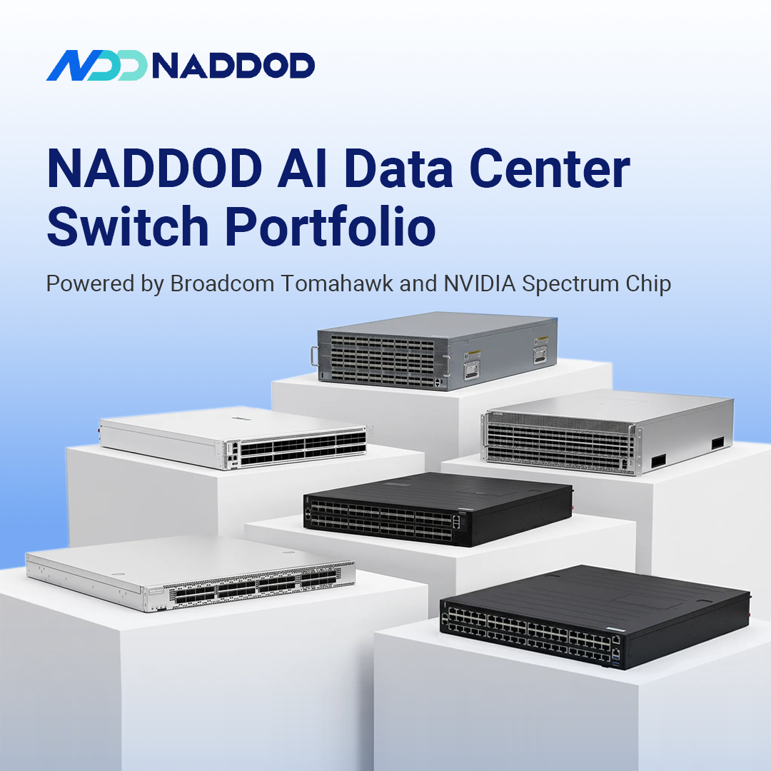 naddodnetwork's tweet photo. 🚀 NADDOD AI Data Center Switch Portfolio — Complete Coverage from TH5 to Spectrum-4
 
Discover today: 
🔗 800G AIDC Switches：https://t.co/MgY1ePEKSD 
🔗 400G AIDC Switches：https://t.co/7AJ10bANuc

#AI #Broadcom #Tomahawk5 #Switch #AICluster #Networking #DataCenter #nvidia https://t.co/owtDuM0jyD