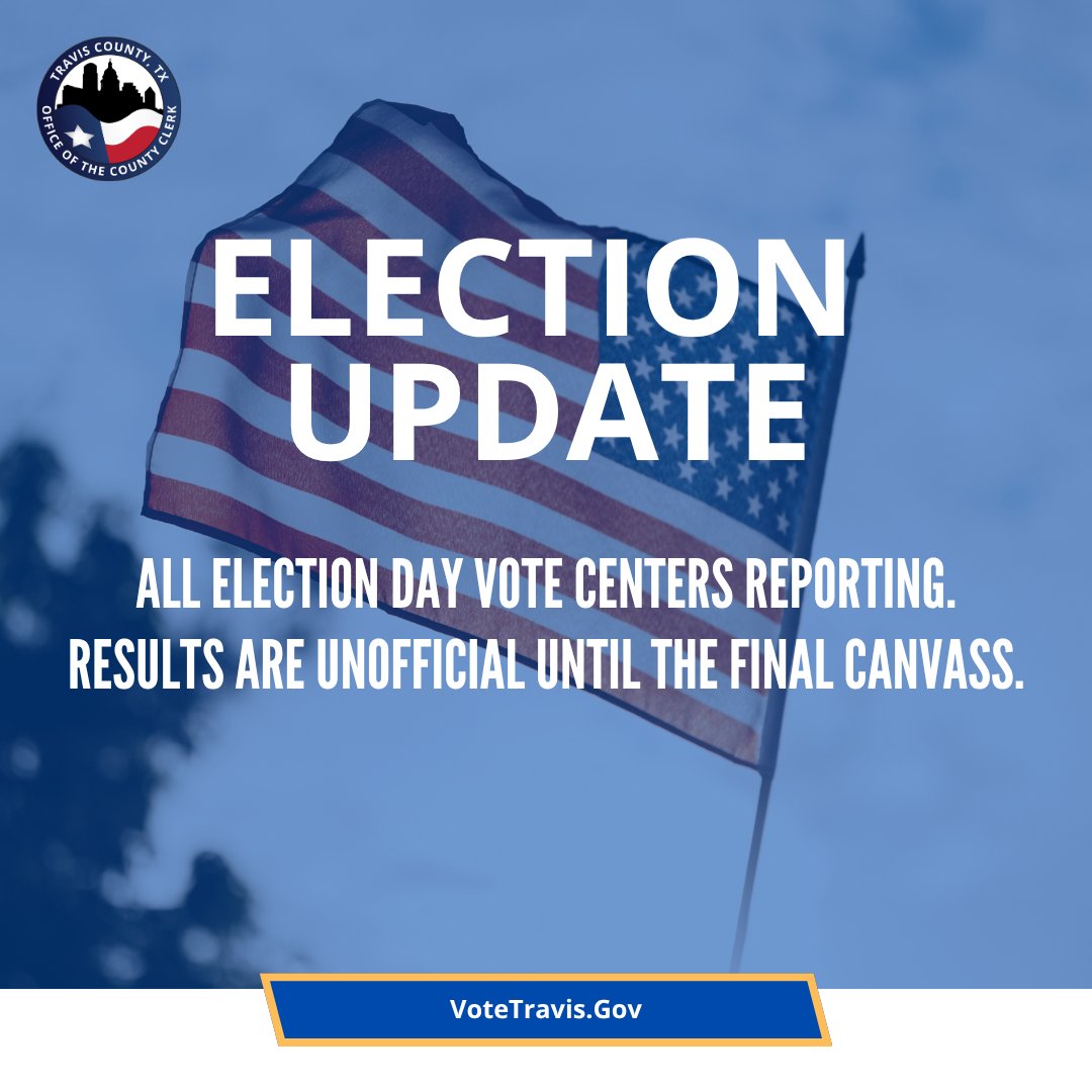 TravisCoClerk's tweet photo. All Election Day vote centers are reporting. Results are unofficial until the canvass.
https://t.co/1WE5lGg8hO

#Election #Vote #TravisCounty https://t.co/laJRC1Fik9