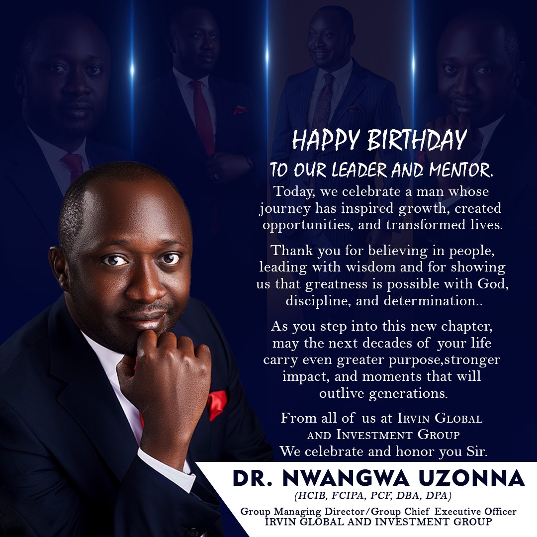 irvinglobal's tweet photo. Celebrating a leader whose vision, discipline, and impact continue to inspire lives within and beyond Irvin Global.
Thank you, Dr. Nwangwa Uzonna, for building people, creating opportunities, and leading with purpose.
Happy Birthday Boss! 
#birthdayblessings https://t.co/BiYJ4i8MWa
