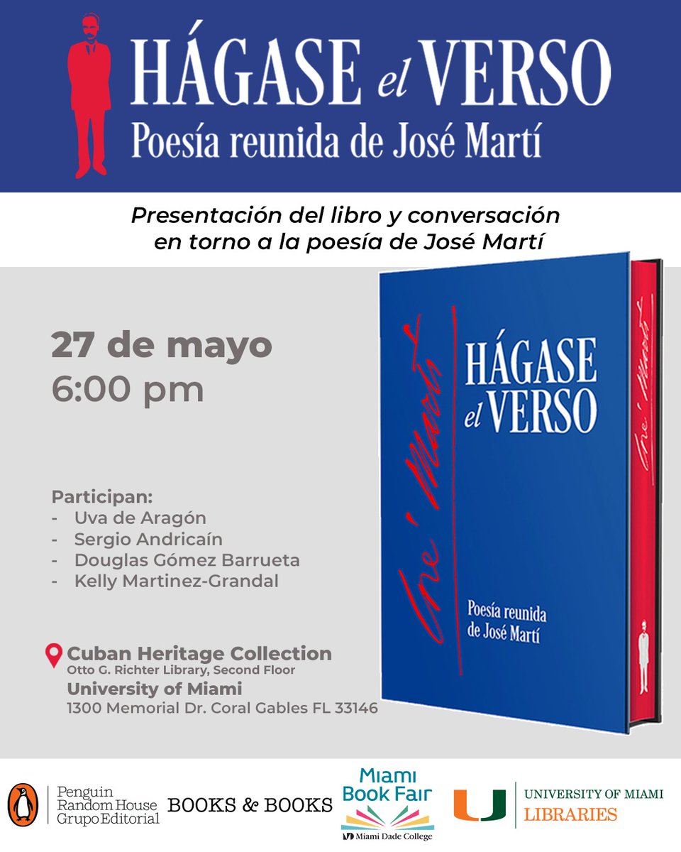 dougomez's tweet photo. Tendré el honor de conversar con Uva de Aragón, Sergio Andricain y Kelly Martínez-Grandal durante la presentación de "Hágase el verso. Poesía reunida de José Martí" en la Cuban Heritage Collection @UMCHC de la Universidad de Miami el miércoles 27 de mayo a las 6:00 pm. https://t.co/ZwfvOY8ihr